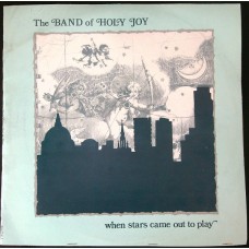 BAND OF HOLY JOY When Stars Came Out To Play (ByeBye Baby – ByeBye 1) UK 1987 white label Test Pressing LP